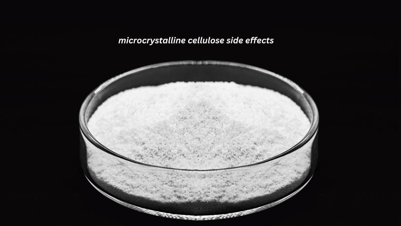 microcrystalline cellulose side effects