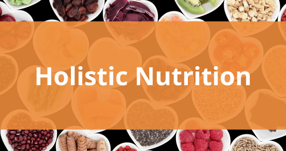 Holistic Nutrition