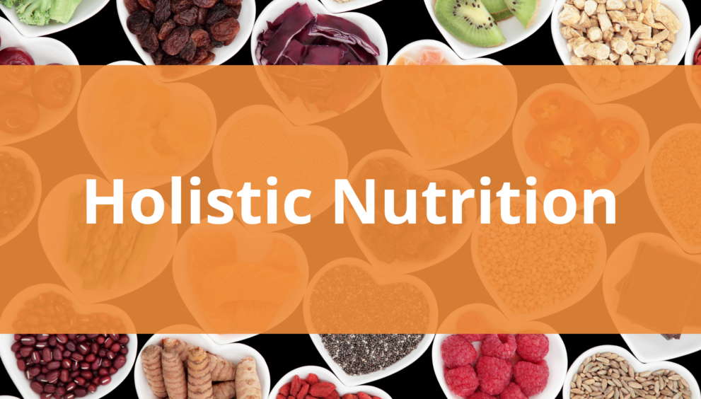 Holistic Nutrition