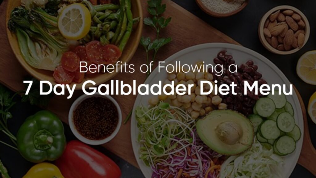 7 day gallbladder diet menu