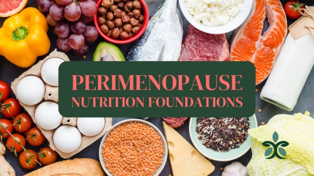 perimenopause diet and nutrition