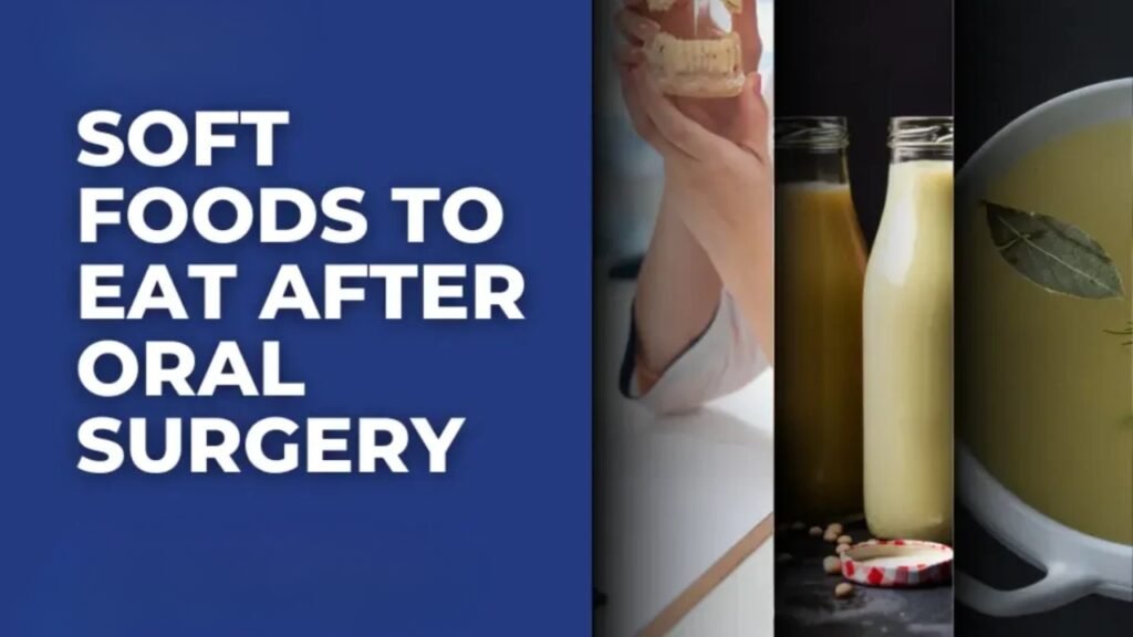 soft food diet after oral surgery