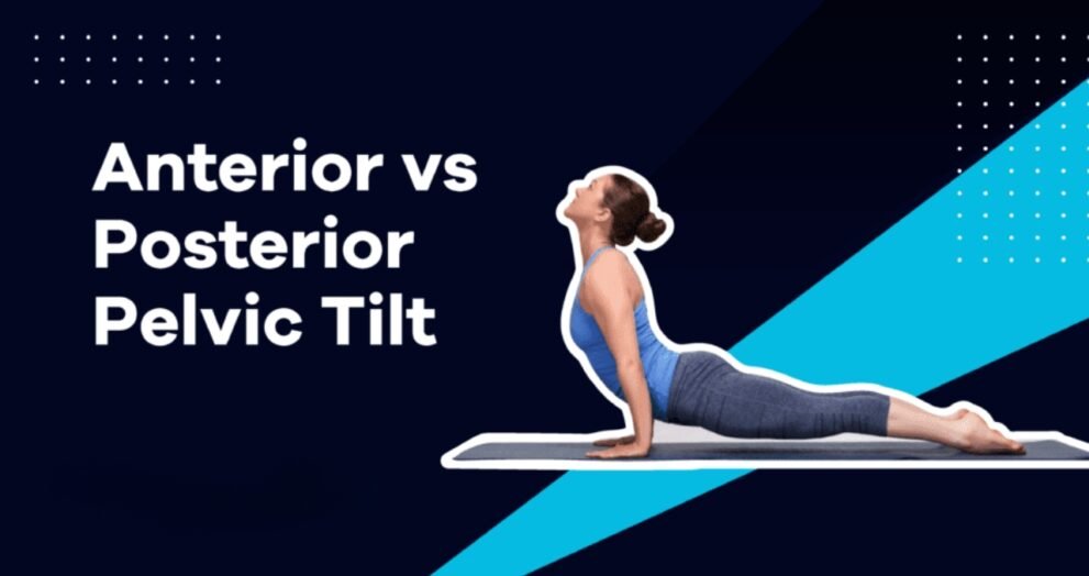 anterior vs posterior pelvic tilt