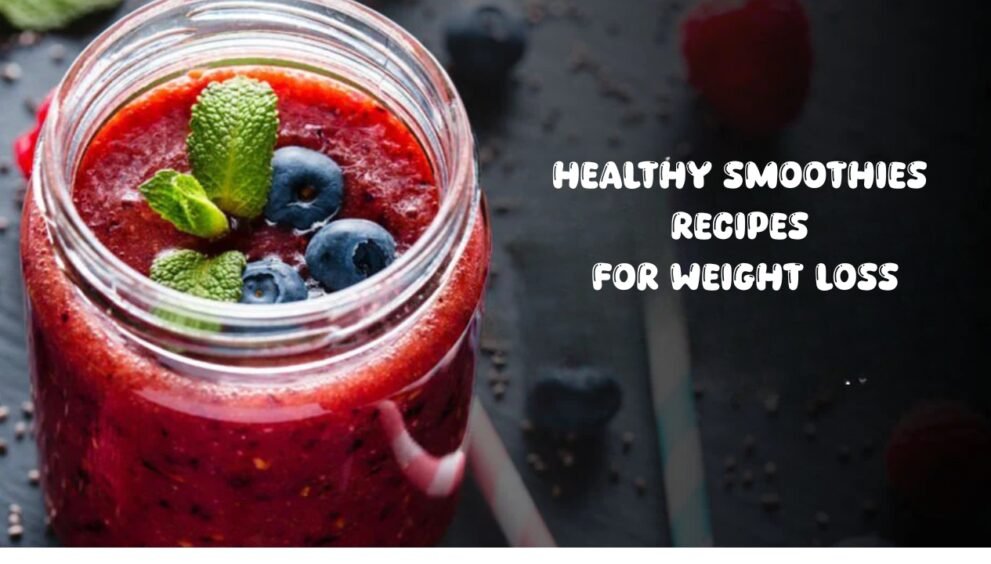 healthy smoothies recipes for weight loss